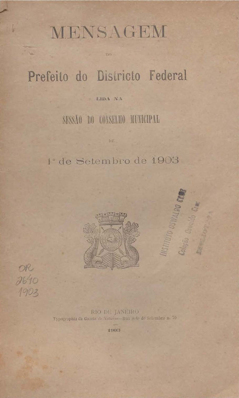 Imagem da obra Mensagem do prefeito do Districto Federal lida na Sessão do Conselho Municipal de 1º de Setembro de 1903 