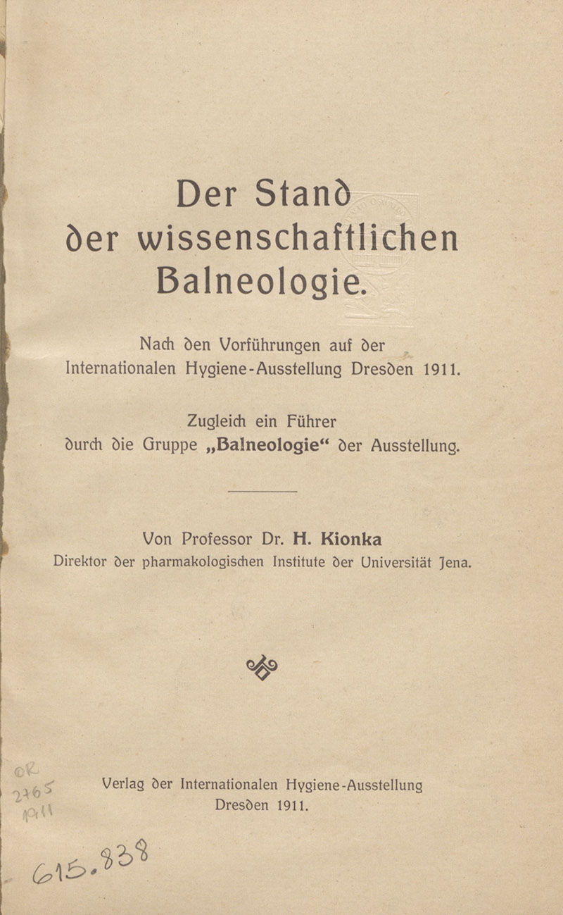 Imagem da obra Der Stand der wissenschaftlichen Balneologie: nach den Vorführungen auf der Internationalen Hygiene-Ausstellung Dresden 1911; Zugleich ein Führer durch die Gruppe "Balneologie" der Ausstellung